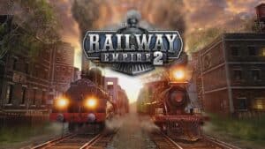 Railway Empire 2 kostenlos downloaden